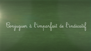 Conjuguer à l’imparfait de l’indicatif